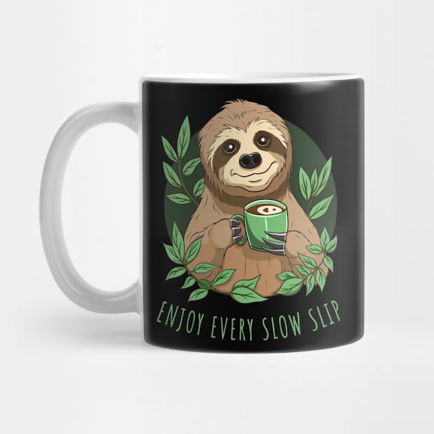 Enjoy Life, Cute Sloth With Coffee by micho2591